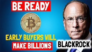 BlackRock Will Make Crypto EXPLODE On This Date - Bitcoin ETF 2024 Prediction