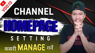 YouTube Channel Homepage Setting Tutorial  | YouTube channel homepage setting Kasari Manage Garne