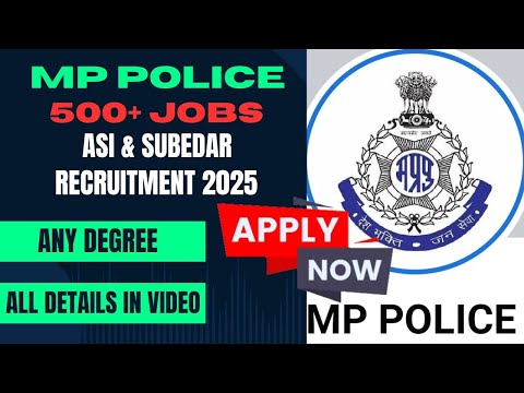 🚨 Madya Pradesh Police ASI ,Subedar Recruitment 2025 | 500 Vacancies | Apply Online | Govt Jobs 2025