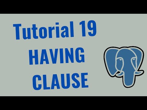 Tutorial 19 – PostgreSQL : Having Clause in SQL