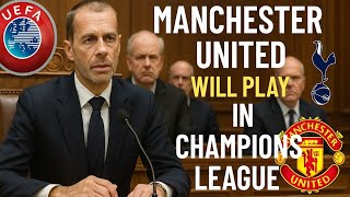 UEFA DROPS BOMBSHELL: MAN UNITED GRANTED CHAMPIONS LEAGUE SPOT AFTER EUROPA LEAGUE FINAL SCANDAL!