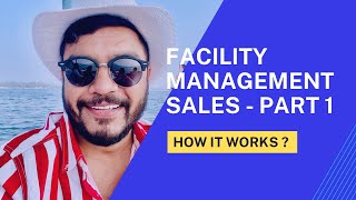 Facility Management Sales - Part 1