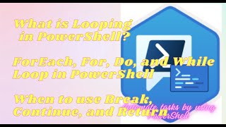 Flow control | ForEach, For, Do, While Loops #powershell #powershelltraining #powershellscripting