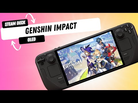 Genshin Impact on Steam Deck OLED (Steam OS): Benchmark & Install Guide!