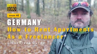 GERMANY - How to Rent Apartments as Freelancer, Survival Guide - [Stream 2] #germany #freelancer