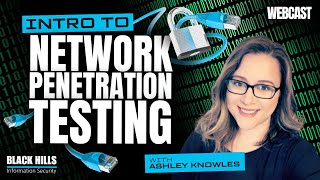 Intro to Network Penetration Testing w/ Ashley Knowles