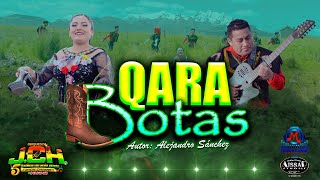 QARA BOTAS - ORQUESTA JCH 2025 OFICIAL