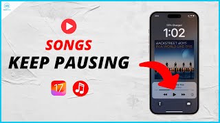 Apple Music Keeps Pausing ।। Songs Keep Pausing on iPhone [How to Fix]