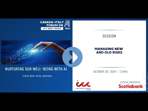 Canada-Italy Forum on AI & Wel-Being : Managing Old and New Risks