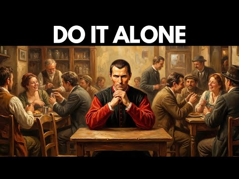 How to Stop Feeling Lonely अगर आप अकेले हैं, तो इसे देखिए Machiavelli