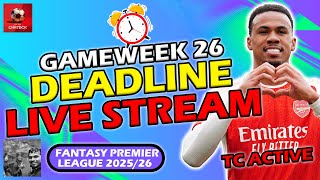 TRIPLE CAPTAIN ACTIVE! FPL GAMEWEEK 26 DEADLINE STREAM!⏰|  Fantasy Premier League Tips 2025/26