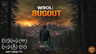 The Award Winning Bugout Post Apocalyptic Film