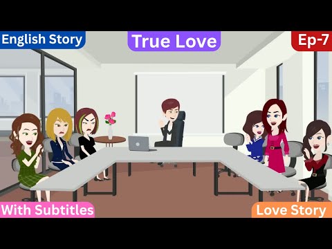 True Love | Part-7 | English Story | Learn English | Animated Stories | English Queen
