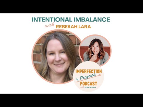 Intentional Imbalance with Rebekah Lara