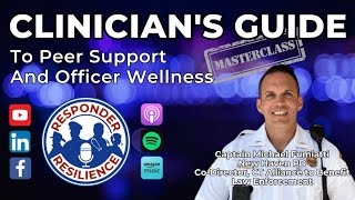 Clinician's Guide to Peer Support and Officer Wellness | S5 E10