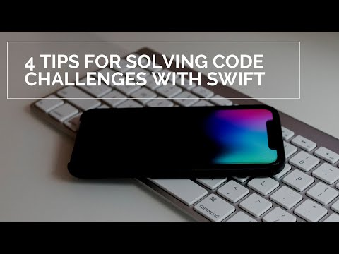 4 Tips for Solving Code Challenges with Swift (Part I)