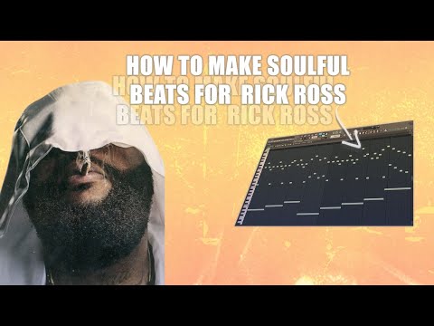 THE EASIEST WAY OF MAKING SOULFUL BEATS FOR RICK ROSS (MAYBACH MUSIC)