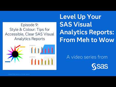 Style & Colour: Tips for Accessible, Clear SAS Visual Analytics Reports | From Meh to Wow Ep 9
