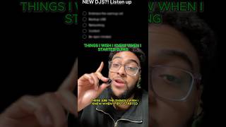 THINGS I WISH I KNEW AS A BEGINNER DJ
