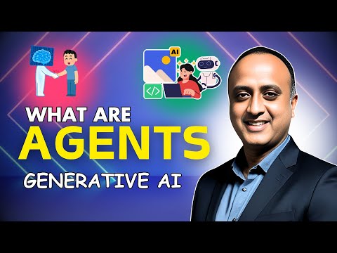 What Are Agents In Generative AI? | Explaining How They Work?
