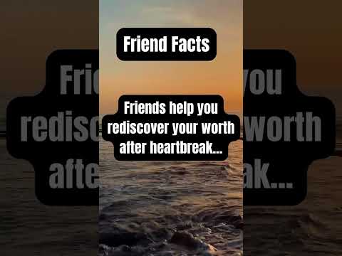 Friends help you rediscover your worth after heartbreak...