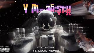 Y Mask - Khan Nar Mhu Feat. X-BOXIN (S Logic Remix)