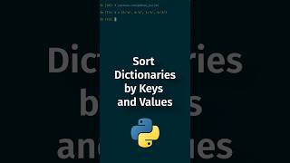Sort #Python Dictionaries by Keys and Values #Pythonic #Code