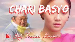 Chari Basyo | Kali Prasad Baskota | Slowed and Reverb | Nepali Song