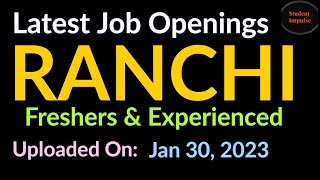 Ranchi Jobs | Ranchi Job Vacancy | Jobs in Ranchi | Vacancy in Ranchi | Jharkhand Jobs | 300123