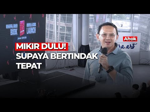 Ahok Encourages Us to Think Before Acting | Book Launch: "Makanya Mikir"