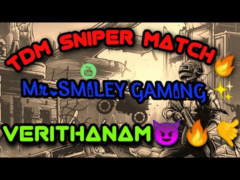 Mr.SMILEY GAMER🔥🤙😈 TDM Sniper match🤩🔥Watchout💯