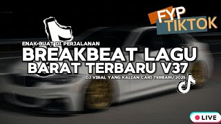 DJ BREAKBEAT LAGU BARAT TERBARU 2025 🔥 FULL ALBUM NONSTOP EDM REMIX | DJ BARAT VIRAL MIXTAPE TIKTOK