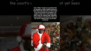 Why Is Diddy RUSHING to Get Home Before Christmas? Emergency motion explained#shorts