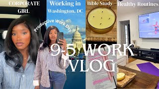 Work Vlog | Corporate 9-5 Office Job | How To Be Productive While Working a 9-5 Job & WFH