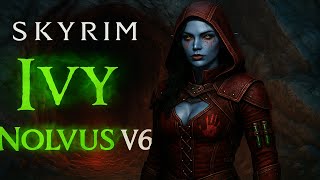 Her Poisons Are Getting Out of Control | Skyrim Nolvus V6 (Pt.9)