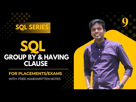 L9. GROUP BY & HAVING Clause || SQL series || Learn SQL from scratch