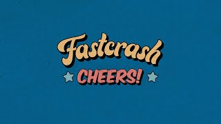 FASTCRASH - Cheers! (Official Lyric Video)