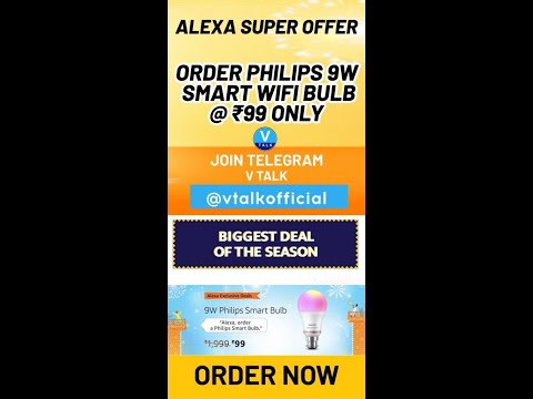 Alexa Looot 99 Offer 🔥 Get 9w Philips Smart Bulb @ ₹99 Only Via Alexa. #AmazonSale #shorts
