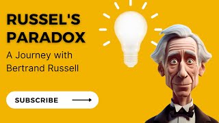 Russell's Paradox Unraveled: A Journey with Bertrand Russell
