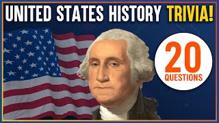 Can You Ace This U.S. History Quiz? | 20 Questions Everyone Should Know!