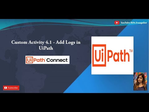 Logging in UiPath | Custom Activity | Add Logs | UiPath Connect