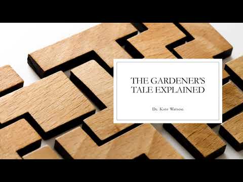 Garderners Tale Explained