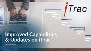 Get Enhanced Project Management with Improved iTrac Capabilities