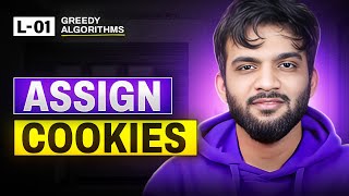 L1. Assign Cookies | Greedy Algorithm Playlist