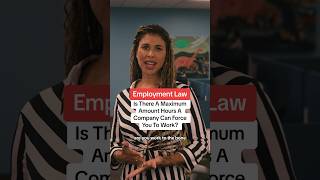 Employment Law: Is There A Maximum Amount of Hours An Employee Can Work? #california