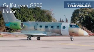 Gulfstream Takes Wraps Off G300 Super-midsize Business Jet – BJT