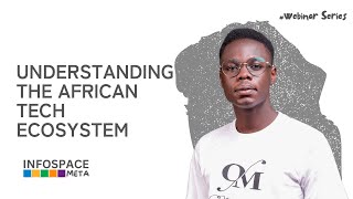 Understanding the African Tech Ecosystem