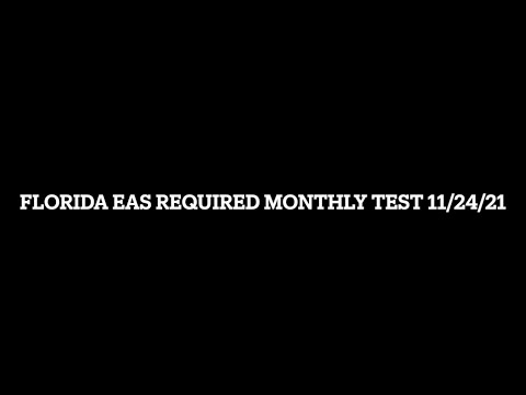 Florida Emergency Alert System Required Monthly Test November 24, 2021