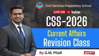 Free Current Affairs Revision Class for CSS-2026 by GM.  Pitafi