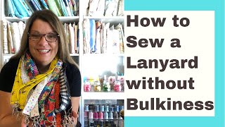 How to Sew a Fabric Lanyard with no bulkiness. My technique will give a smooth finish .